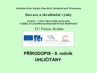 PŘÍRODOPIS - 9. ročník UHLIČITANY