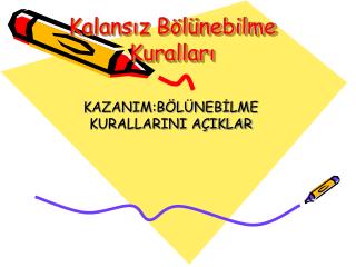 Kalansız Bölünebilme Kuralları