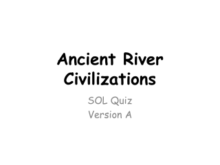 Ancient River Civilizations
