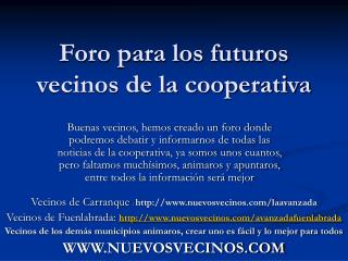 Foro para los futuros vecinos de la cooperativa