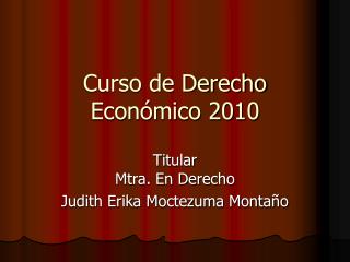 Curso de Derecho Económico 2010