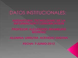 DATOS INSTITUCIONALES: