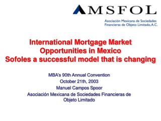 International Mortgage Market Opportunities in Mexico Sofoles a successful model that is changing