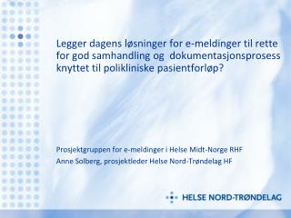 Prosjektgruppen for e-meldinger i Helse Midt-Norge RHF