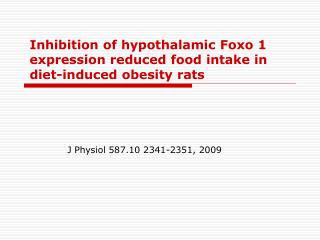 Inhibition of hypothalamic Foxo 1 expression reduced food intake in diet-induced obesity rats