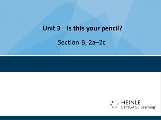 Unit 3 Is this your pencil?