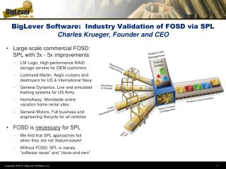 BigLever Software: Industry Validation of FOSD via SPL Charles Krueger, Founder and CEO