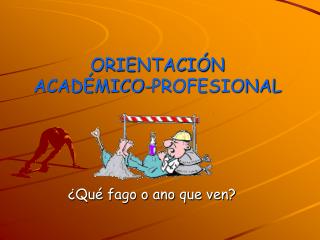 ORIENTACIÓN ACADÉMICO-PROFESIONAL