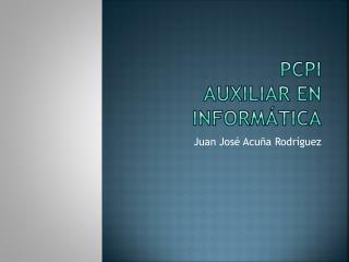 Pcpi Auxiliar en informática