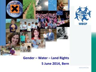 Gender – Water – Land Rights 5 June 2014, Bern