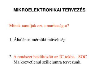 MIKROELEKTRONIKAI TERVEZÉS