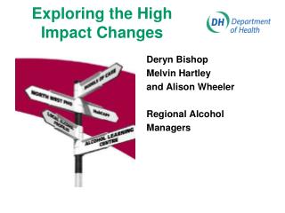 Exploring the High Impact Changes