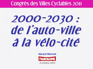 2000-2030 : de l’auto-ville à la vélo-cité