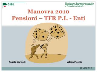 Manovra 2010 Pensioni – TFR P.I. - Enti