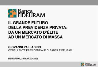 IL GRANDE FUTURO DELLA PREVIDENZA PRIVATA: DA UN MERCATO D’ÉLITE AD UN MERCATO DI MASSA