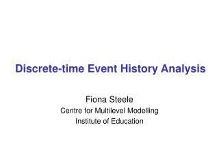 Discrete-time Event History Analysis