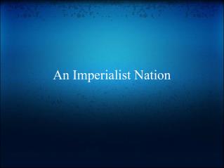 An Imperialist Nation