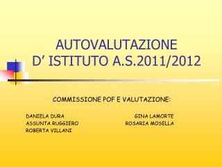 AUTOVALUTAZIONE D’ ISTITUTO A.S.2011/2012