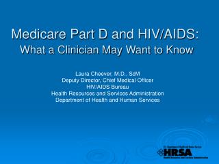 Medicare Part D and HIV/AIDS: What a Clinician May Want to Know