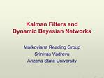 Kalman Filters and Dynamic Bayesian Networks