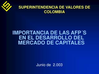 SUPERINTENDENCIA DE VALORES DE COLOMBIA