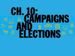 Campaigns and Elections