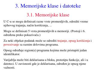 3 . Memorijske klase i datoteke 3.1. Memorijske klase