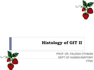 Histology of GIT II