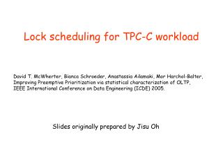 Lock scheduling for TPC-C workload