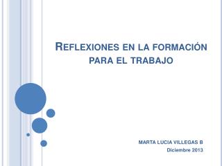 Reflexiones en la formación para el trabajo