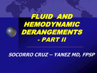 FLUID AND HEMODYNAMIC DERANGEMENTS - PART II