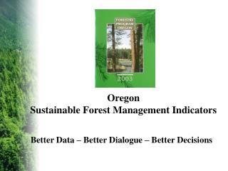 Oregon Sustainable Forest Management Indicators
