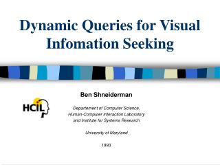 Dynamic Queries for Visual Infomation Seeking