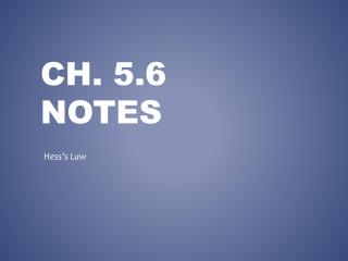 Ch. 5.6 Notes