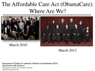 The Affordable Care Act ( ObamaCare ): Where Are We?