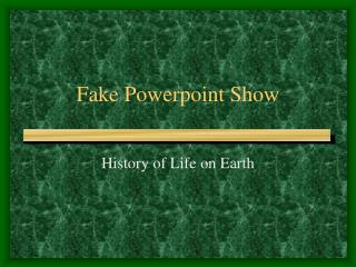 Fake Powerpoint Show