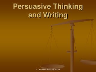 Persuasive Thinking and Writing