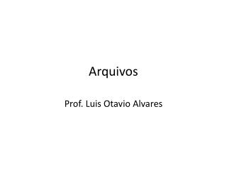 Arquivos