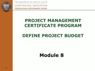 Project Management Certificate Program define project budget