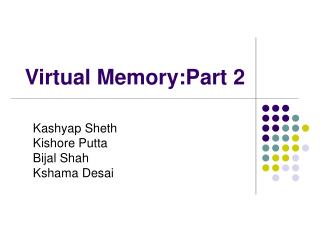 Virtual Memory:Part 2