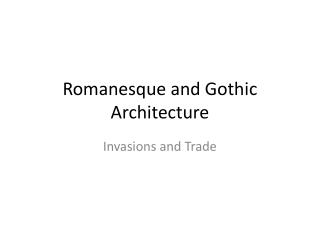 Romanesque and Gothic Architecture