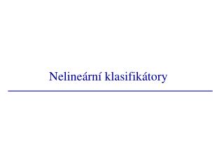 Nel ine ární klasifikátory