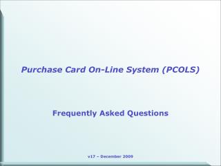 Purchase Card On-Line System (PCOLS)