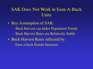 SAK Does Not Work in Earn-A-Buck Units