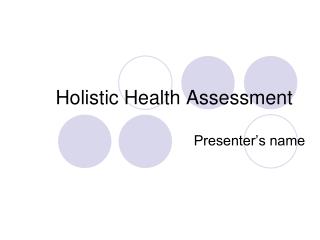 Holistic Health Assessment