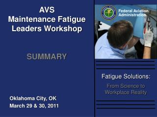 AVS Maintenance Fatigue Leaders Workshop SUMMARY