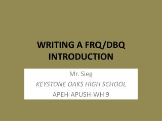 WRITING A FRQ/DBQ INTRODUCTION