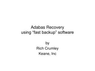 Adabas Recovery using “fast backup” software