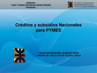 Créditos y subsidios Nacionales para PYMES
