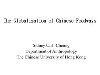 The Globalization of Chinese Foodways
